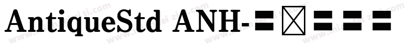 AntiqueStd ANH字体转换